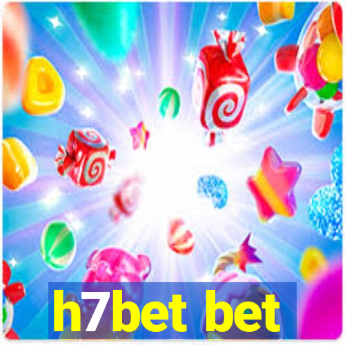 h7bet bet